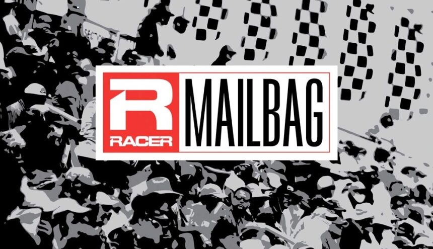 Racer's mail bag, May 7th