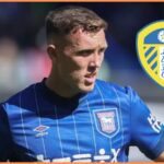 Leeds is about to close Ipswich Ace's summer deal