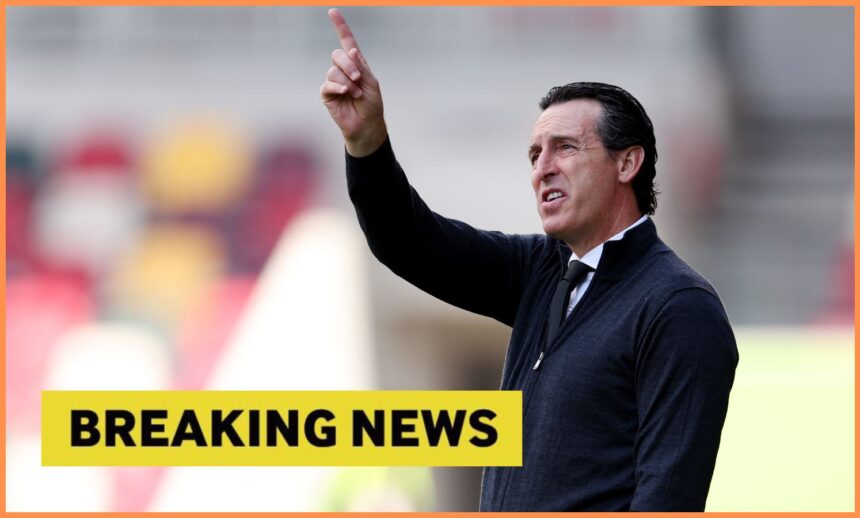 Unai Emery Aston Villa breaking news